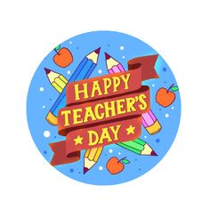 a happy teacher's day badge with pencils and apples