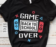 a t - shirt that says game back to school over with video games on it