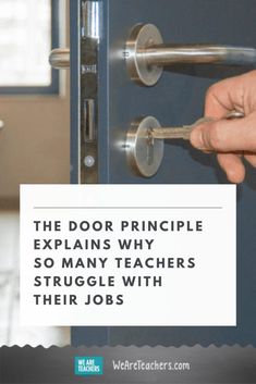 someone is opening the door to their teacher's room with text that reads, the door pringle explains why so many teachers struggle with their jobs