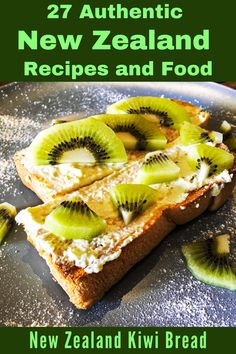 two pieces of bread with kiwis on top and the words, 27 authentic new zealand recipes and food