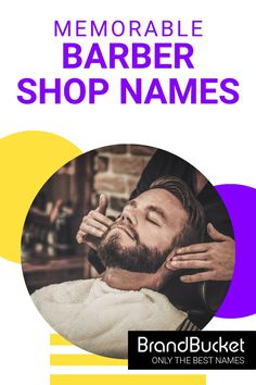 a man getting his hair cut with the words memorable barber shop names on it in purple and yellow