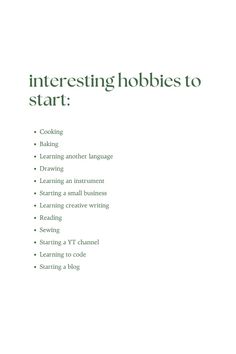 an advertisement with the words interesting hobbies to start