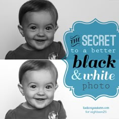 a black and white photo with the words the secret to a better black and white photo