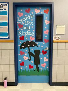 a door decorated with the words, pinkie love and kindness