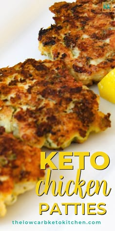 the keto chicken patties are ready to be eaten with lemon wedges on the side