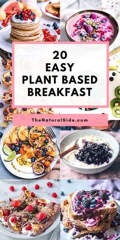 20 easy and delicious plant - based breakfasts