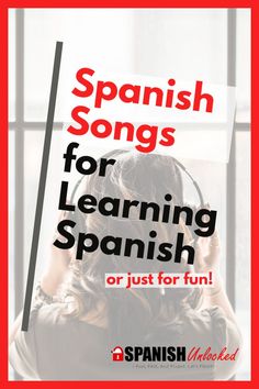 spanish songs for learning spanish or just for fun with text overlaying the image