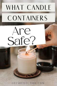 someone holding a sign that says, what candle containers are safe? with the caption