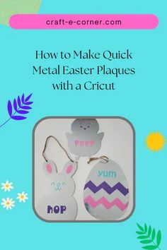 an easter craft with the words how to make quick metal easter plaques with a cricut