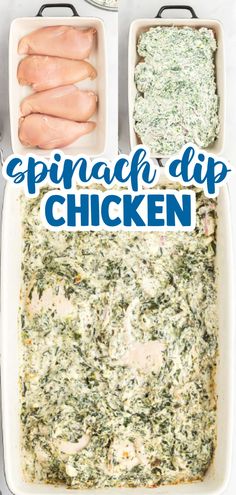 spinach dip chicken in a casserole dish with text overlay that reads spinach dip chicken