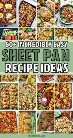 the cover of 50 incredibly easy sheet pan recipe ideas, with pictures of different dishes