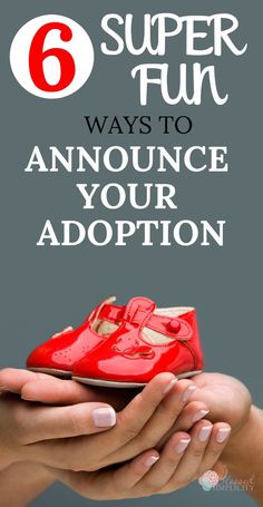 a pair of red shoes with the text 6 super fun ways to announce your adoption