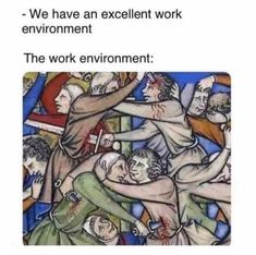 an image of people in the middle of a painting with caption that reads, we have an excellent work environment the work environment