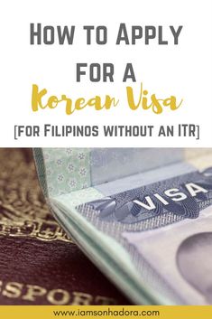 passport and visa cards with text overlay how to apply for a korean visa for flights without an itr