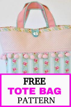 the free tote bag pattern is shown