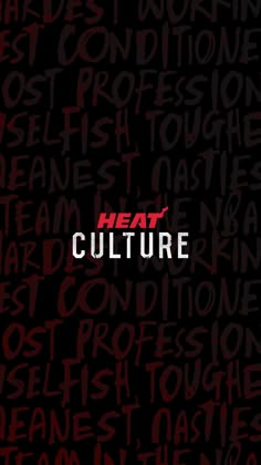 the words heat culture written in red and black on a black background with white letters