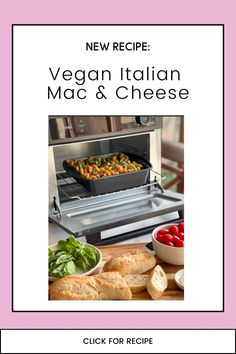 the new recipe for vegan italian mac and cheese is shown in front of an open oven