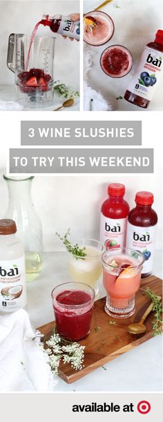 three wine slushies to try this weekend, including one for the first time