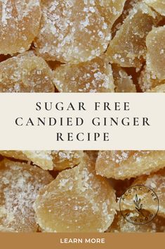 sugar free candied ginger recipe with text overlay