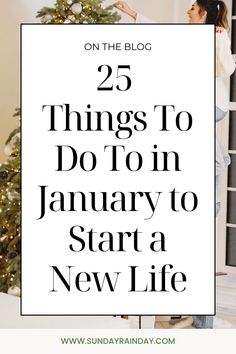 Become Your Best Self with these 25 things to do in January to start the year right. Things To Do In January, Celebrate January, Start A New Life, Life Transformation, Turn Your Life Around, Personal Growth Motivation, Productive Habits, Break Bad Habits, New Year Goals