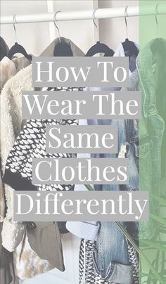 How To Wear The Same Clothes Differently, Tips For Dressing Better, Creating Outfits With Your Own Clothes, Create Outfits With Your Own Clothes, How To Wear Clothes Different Ways, Same Outfit Different Ways, How To Wear Pins On Clothes, Different Ways To Style A Dress, How To Create Outfits From My Closet