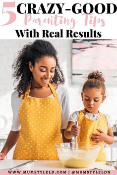 a mother and daughter mixing together in the kitchen with text overlay that reads, 5 crazy - good practicing tips with real results