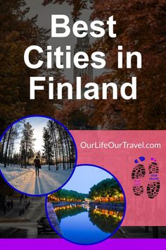 the words best cities in finland surrounded by images of trees, water and people walking