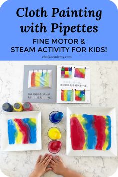 kids's hands painting with melted paper and watercolors on white plates, next to the text overlay that reads cloth painting with pitties fine motor & steam activity for kids