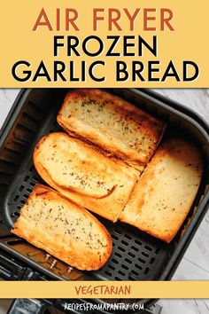 air fryer frozen garlic bread in the oven