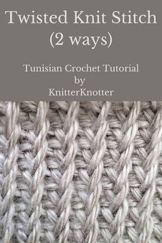 the twisted knit stitchs 2 ways