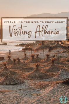 a beach with straw umbrellas and the words, everything you need to know about visiting al