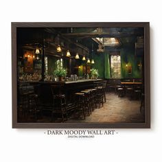 a painting of a bar with green walls and dark wood furniture, along with the words'dark mood wall art '