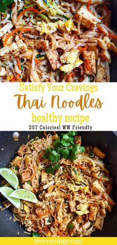 thai noodle salad in a skillet with the title saying satisfy your craves thai noodles healthy recipe