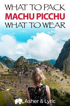 what to pack for machu picchu in peru with text overlay reading what to pack