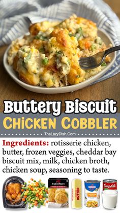 an advertisement for buttery biscuit chicken cobbler