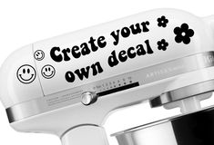 an artisan mixer with the words create your own deal and smiley face on it