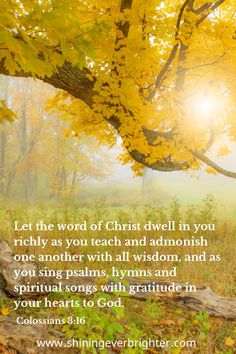 a tree with yellow leaves and the words let the word of christ dwell in you