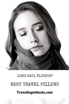 a woman with her eyes closed and the words long haul flights? best travel pillows