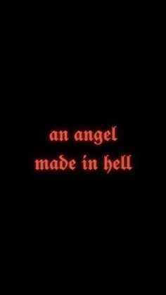 an angel made in hell text on a black background