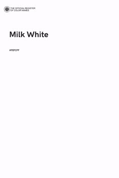 a white sheet with the words milk white written in black on it and an image of a