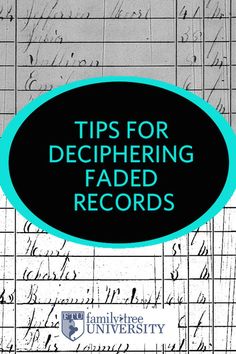 an old manuscript with the title tips for dephering faded records on it and in blue