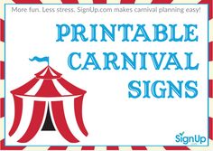 a circus tent with the words printable carnival signs