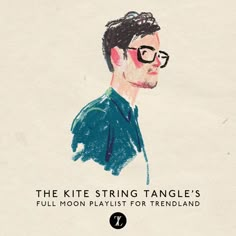 the kite string tangle's full moon playlist for trendland