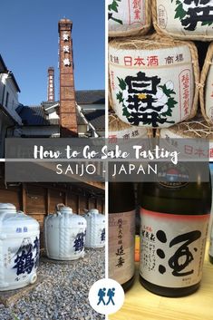 some bottles and containers with writing on them in front of an old building, and the words how to go sake tasting