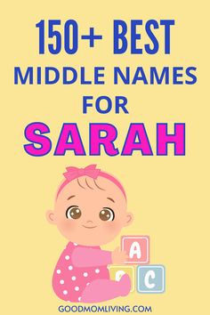 Illustration of a cute baby girl in a pink polka dot outfit with a bow, sitting next to colorful blocks, accompanied by the text "150+ Best Middle Names for Sarah." Ideal for parents seeking name inspiration. Cute Middle Names, Western Baby Names, Sweet Girl Names, Southern Names, Cool Baby Girl Names, Names With Nicknames, List Of Girls Names