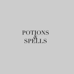 the words potions and spells are in black on a gray background with an image of a