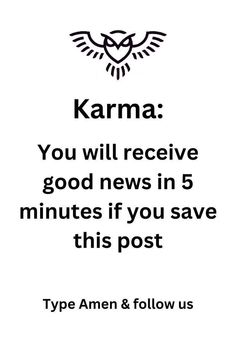 the words karma you will receive good news in 5 minutes if you save this post