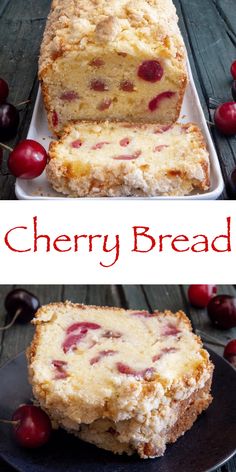 cherry bread on a plate with cherries around it and the words, cherry bread