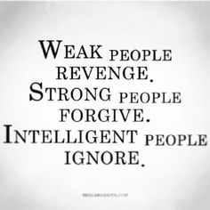 an advertisement with the words weak people, strong people, and intelligent people ignore them