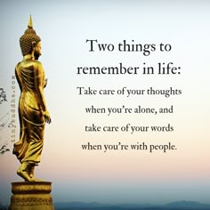 a golden buddha statue sitting on top of a hill next to a quote about two things to remember in life